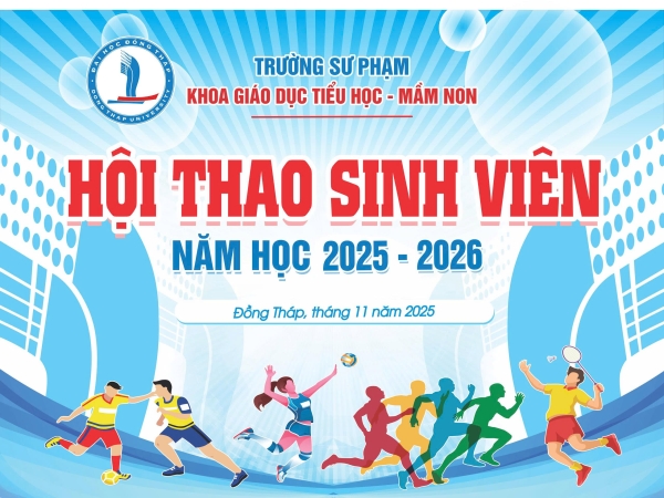 KHAI MẠC HỘI THAO SINH VIÊN KHOA GIÁO DỤC TIỂU HỌC – MẦM NON NĂM HỌC 2025–2026 