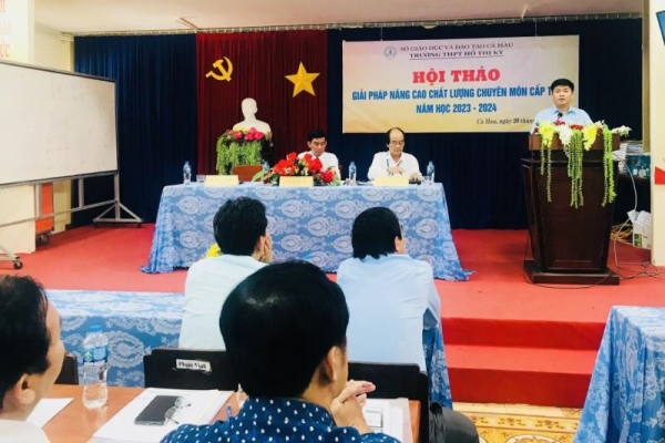 Hội thảo chuyên môn cấp tỉnh với chủ đề Giải pháp nâng cao chất lượng chuyên môn cấp THPT năm học 2023 - 2024”