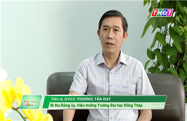 Điểm sáng trong hoạt động khoa học, công nghệ tại Trường Đại học Đồng Tháp| Khát vọng trẻ