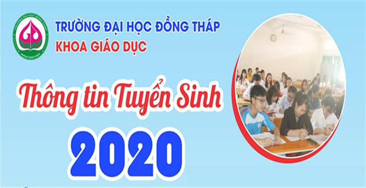 Thông tin tuyển sinh ngành Giáo dục Tiểu học và Giáo dục Mầm non năm 2020 tại Trường ĐH Đồng Tháp