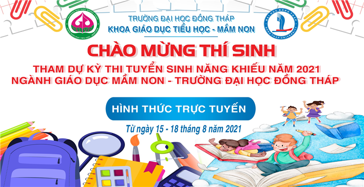 Chào mừng thí sinh tham dự kỳ thi tuyển sinh năng khiếu  ngành giáo dục mầm non năm 2021