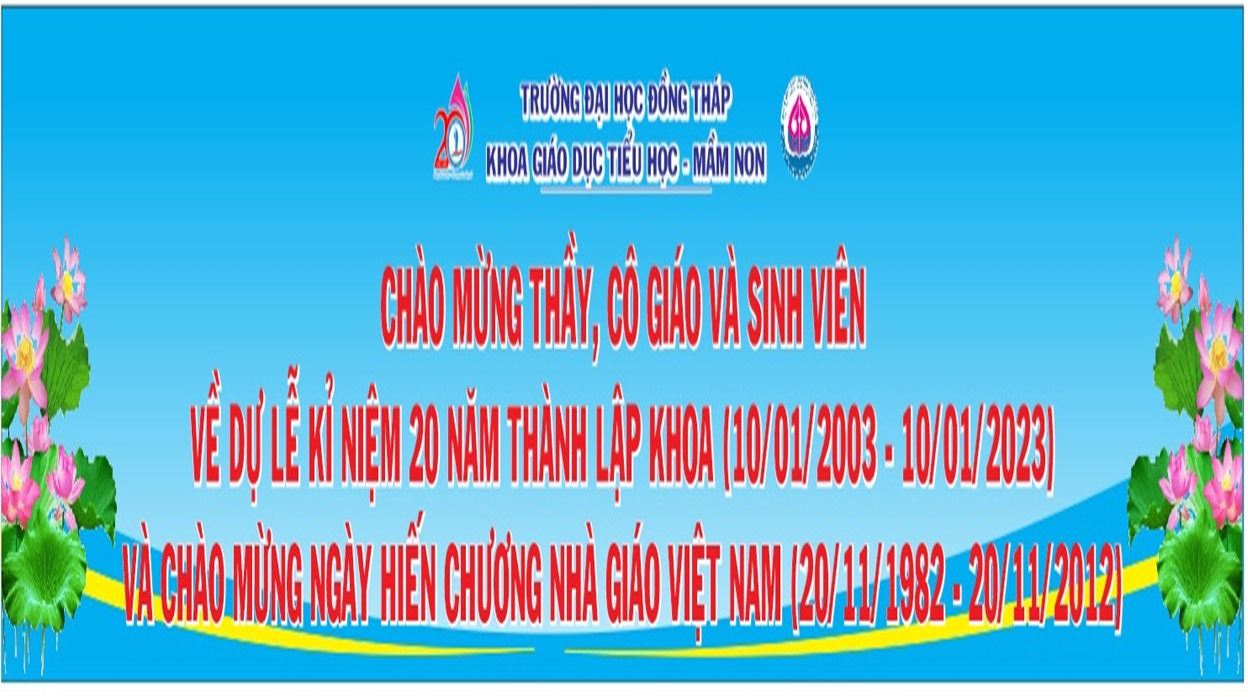 Chào mừng Lễ kỷ niệm 20 năm thành lập thành lập Trường (10/01/2003 – 10/01/2023)  48 năm truyền thống đào tạo giáo viên và cán bộ quản lý giáo dục (1975 – 2023) 