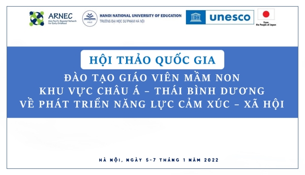 Tham dự Hội thảo quốc gia Đào tạo Giáo viên mầm non Khu vực Châu Á - Thái Bình Dương về phát triển triển năng lực cảm xúc - xã hội