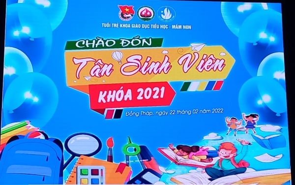 CHƯƠNG TRÌNH CHÀO ĐÓN TÂN SINH VIÊN KHÓA TUYỂN SINH 2021